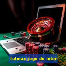 futmax jogo do inter